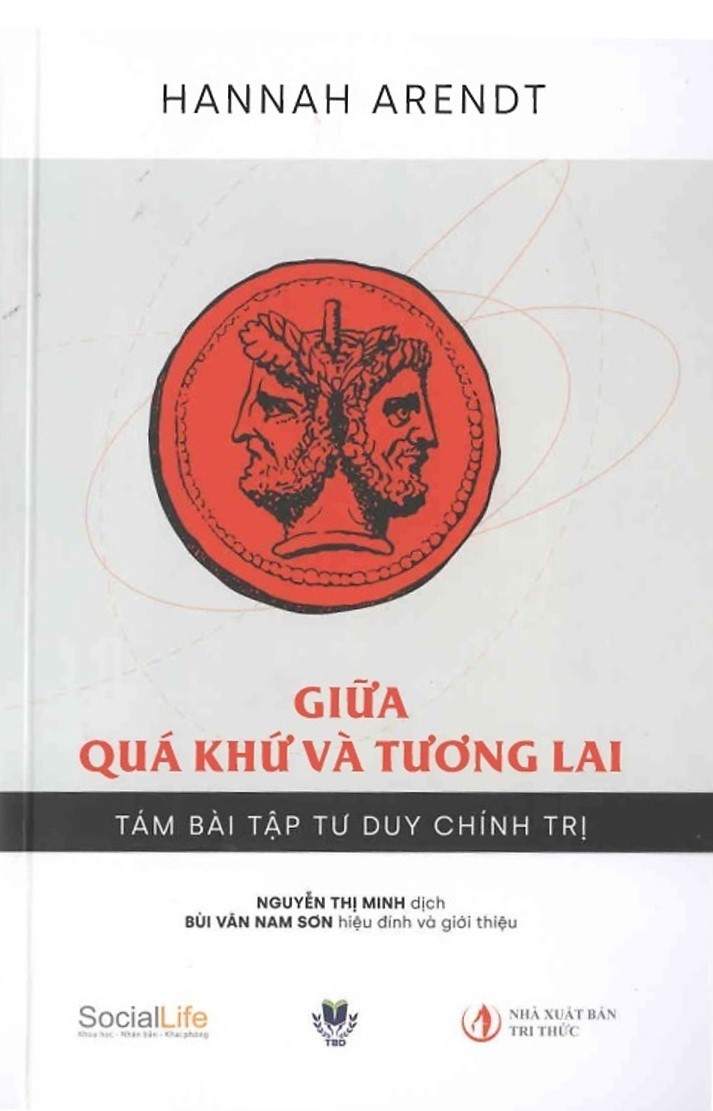 Giữa quá khứ và tương lai: Tám bài tập tư duy chính trị